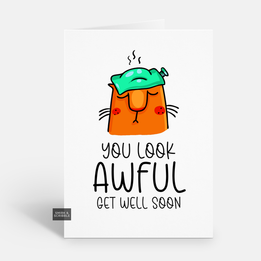 Look Awful Get Well Card