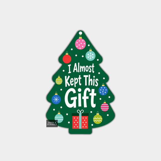 Funny Christmas Tree Gift Tags - Almost Kept This