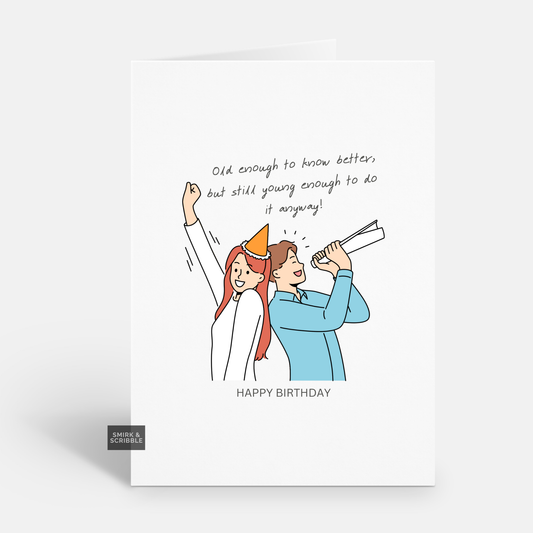 Know Better Birthday Card