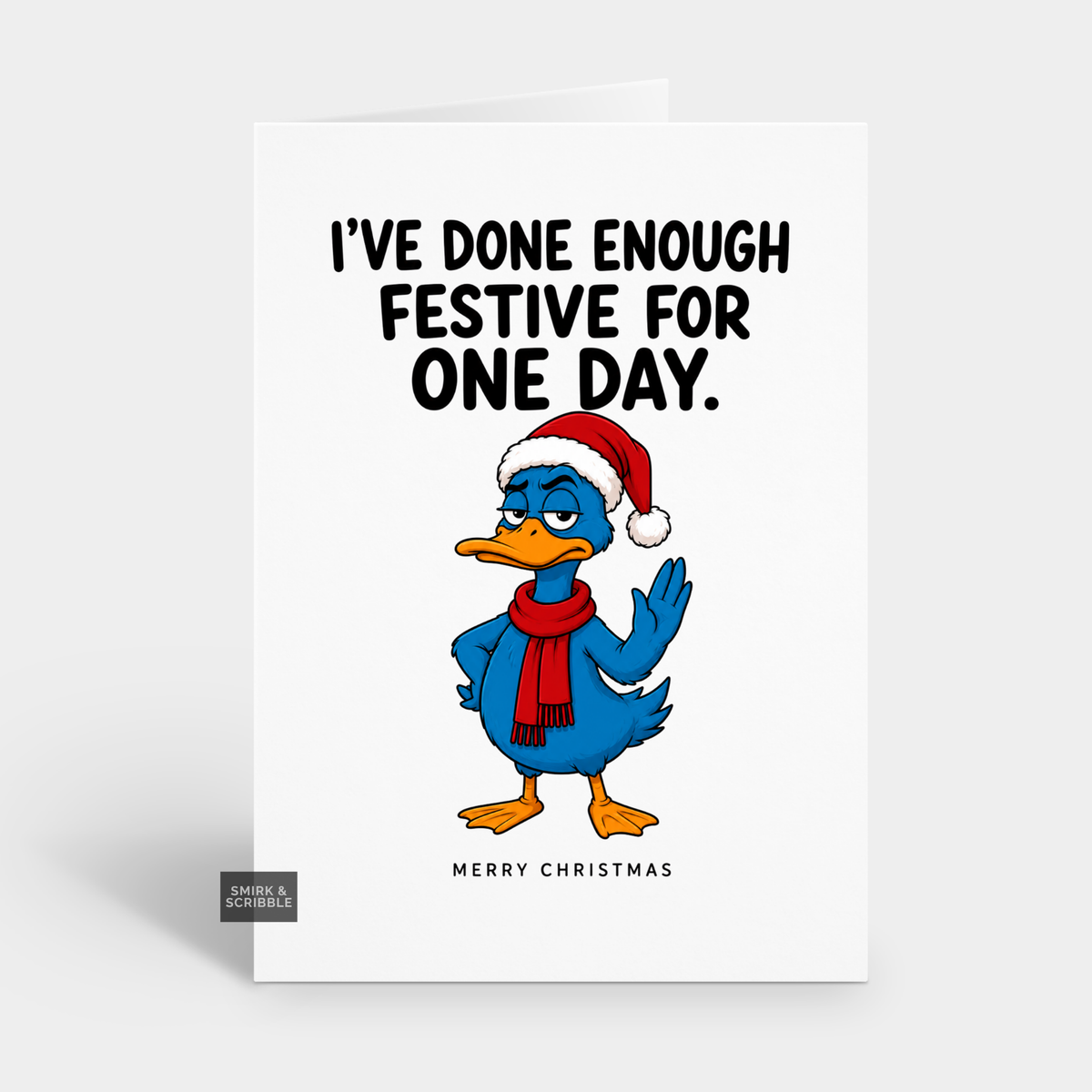 Funny Christmas Card - Festive One Day Duck