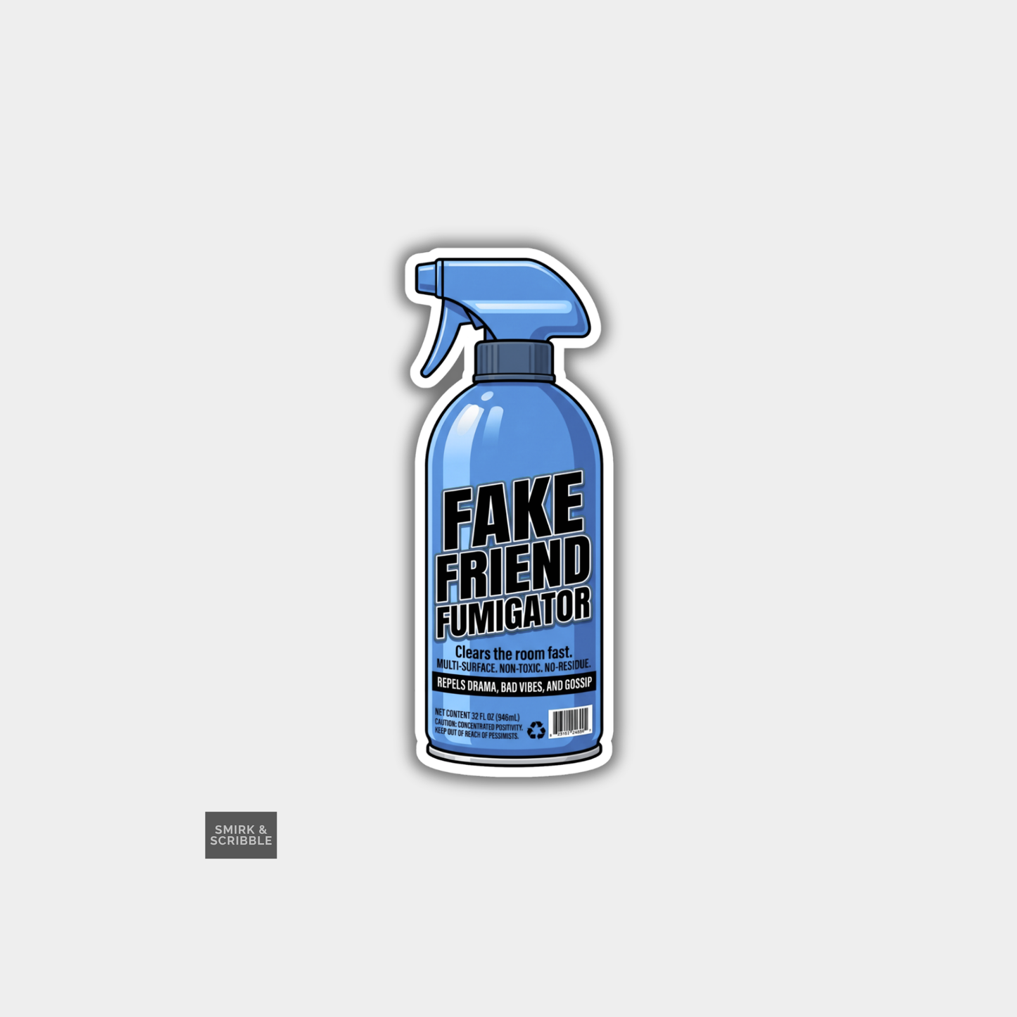 Funny Snarky Soda Can Vinyl Sticker - Fake Friend Spray