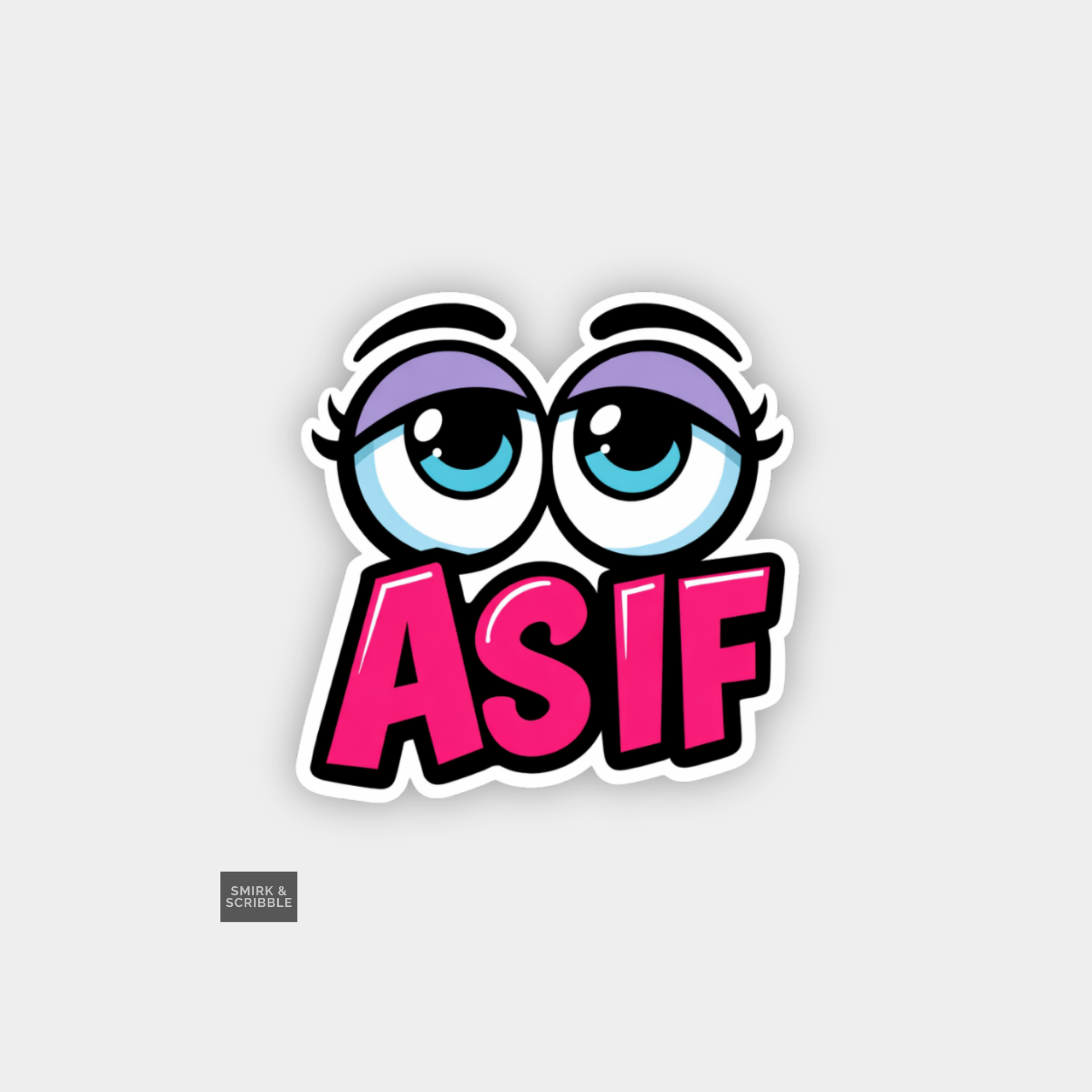 Sticker with cartoon eyes and the text 'ASIF' on a light gray background