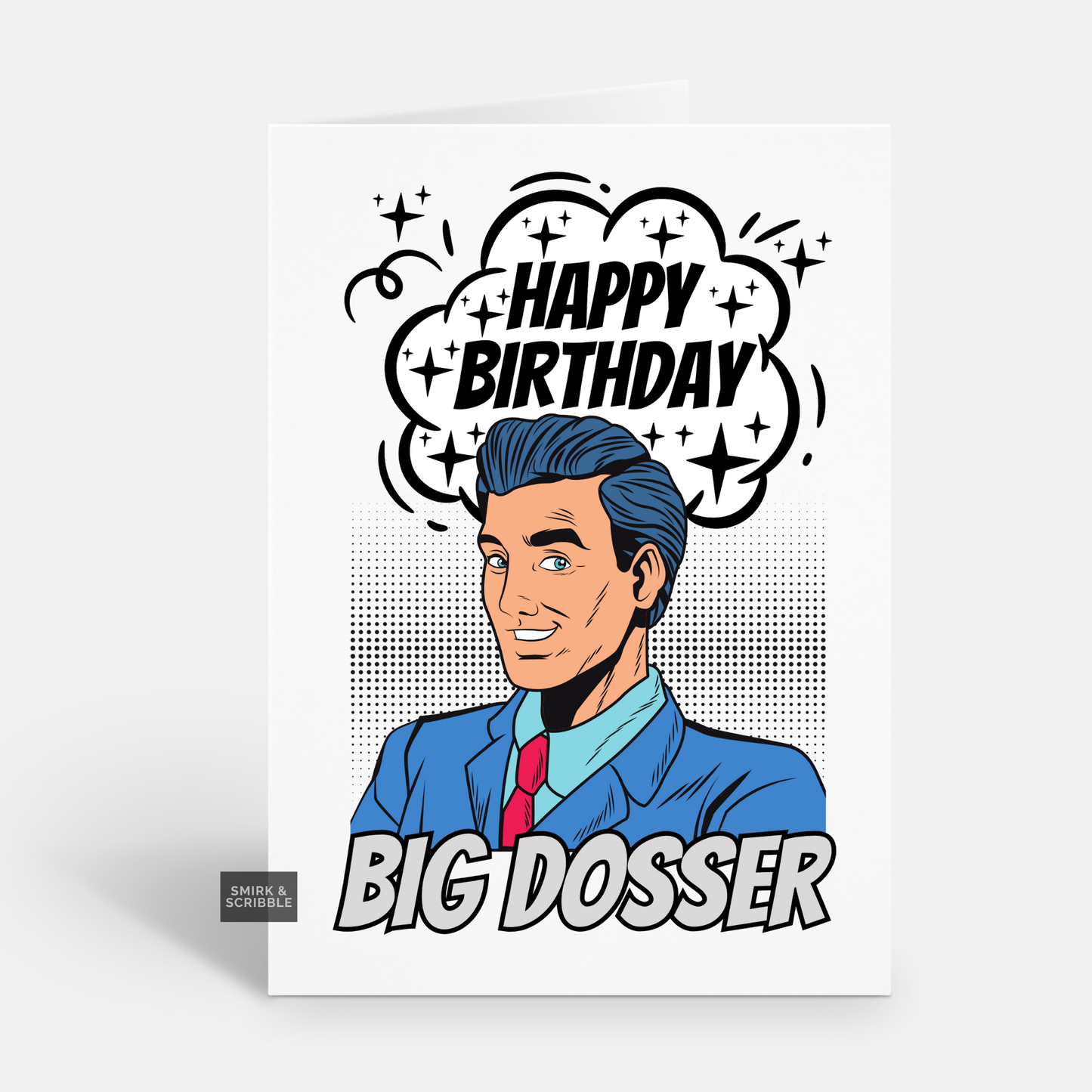 Big Dosser Birthday Card