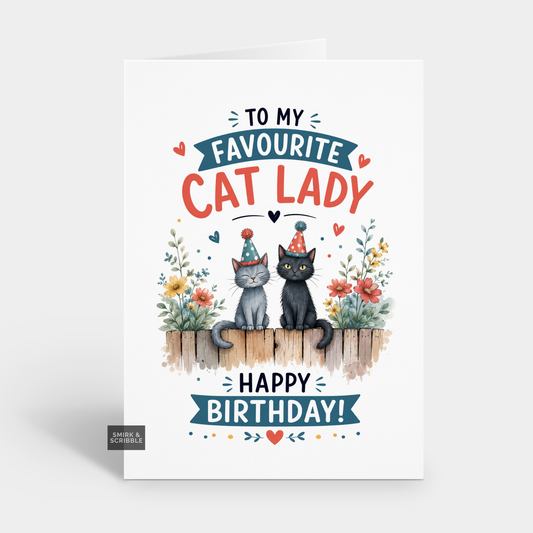 Funny Birthday Card - Cat Lady