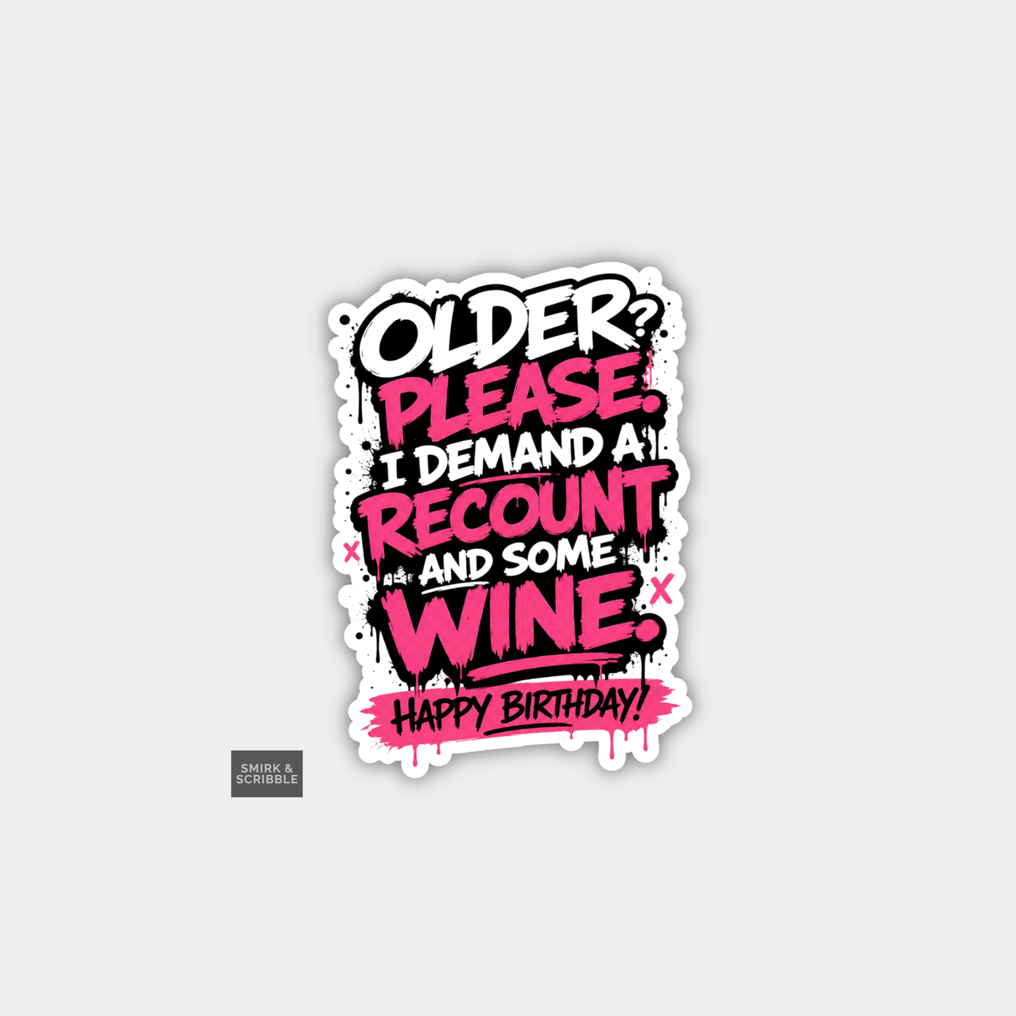 Funny Cheeky Rude Birthday Vinyl Sticker - Recount Wine