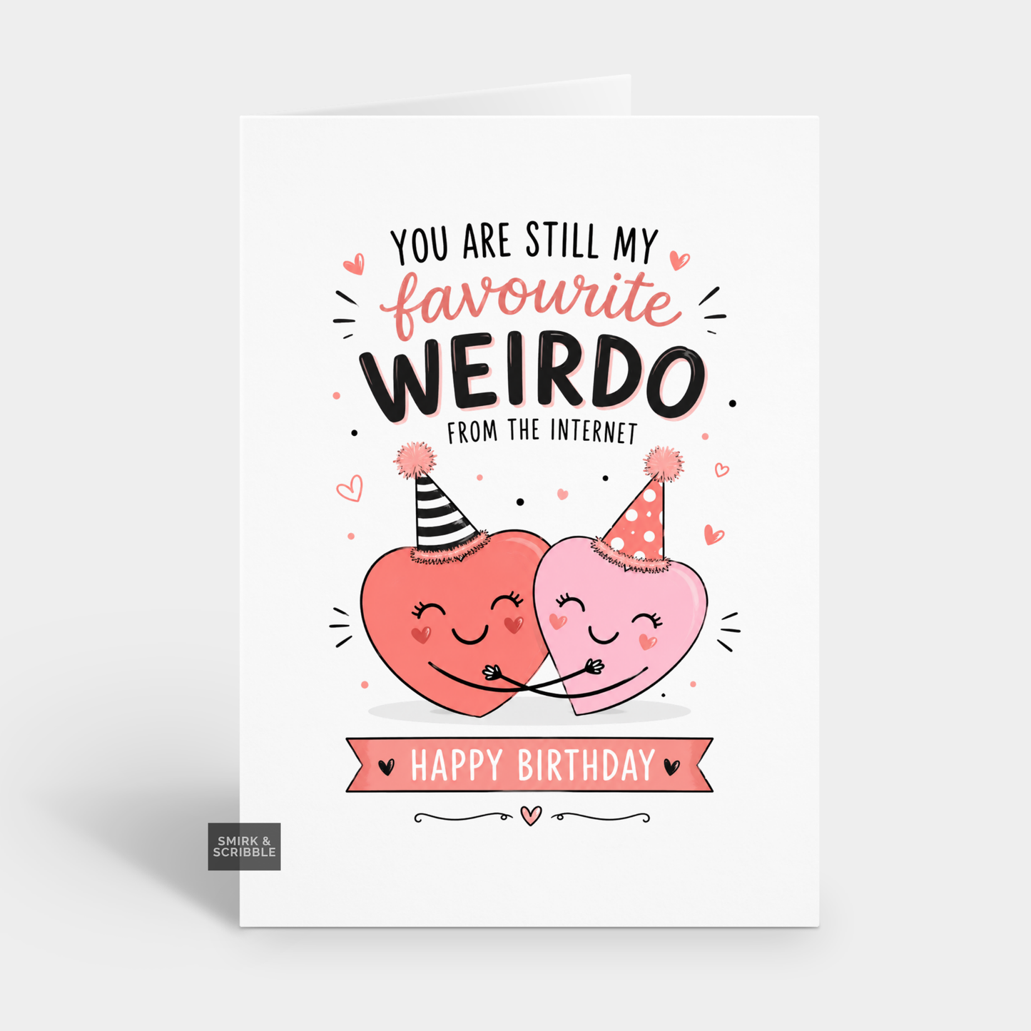 Funny Birthday Card - Favourite Weirdo