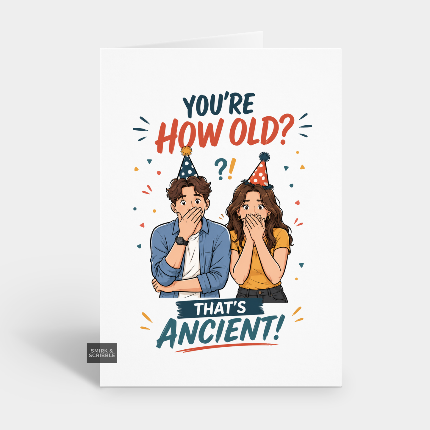 Funny Birthday Card - How Old Ancient