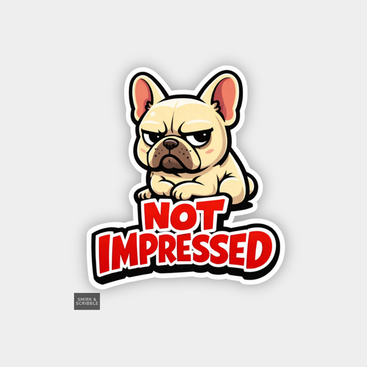 Sticker with a cartoon dog and 'Not Impressed' text on a light gray background