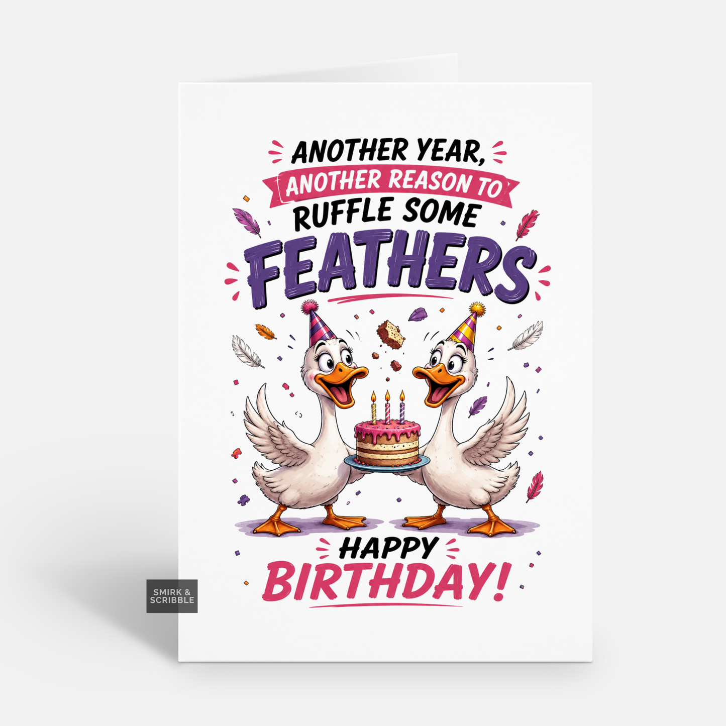 Funny Birthday Card - Ruffle Feathers