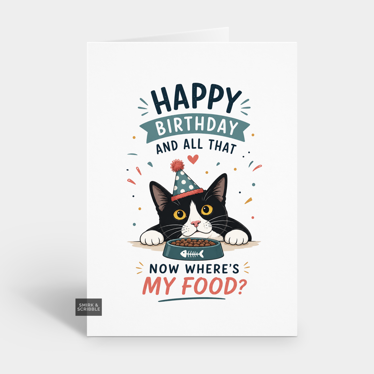 Funny Birthday Card - Wheres My Food Cat