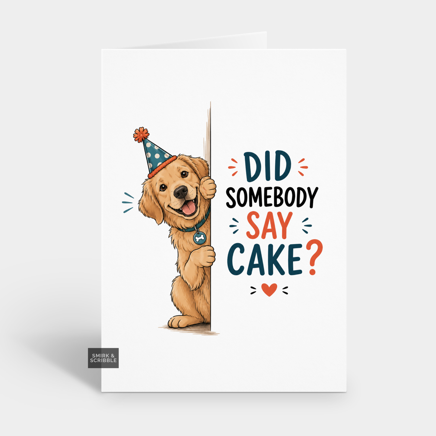 Funny Birthday Card - Someone Say Cake Dog