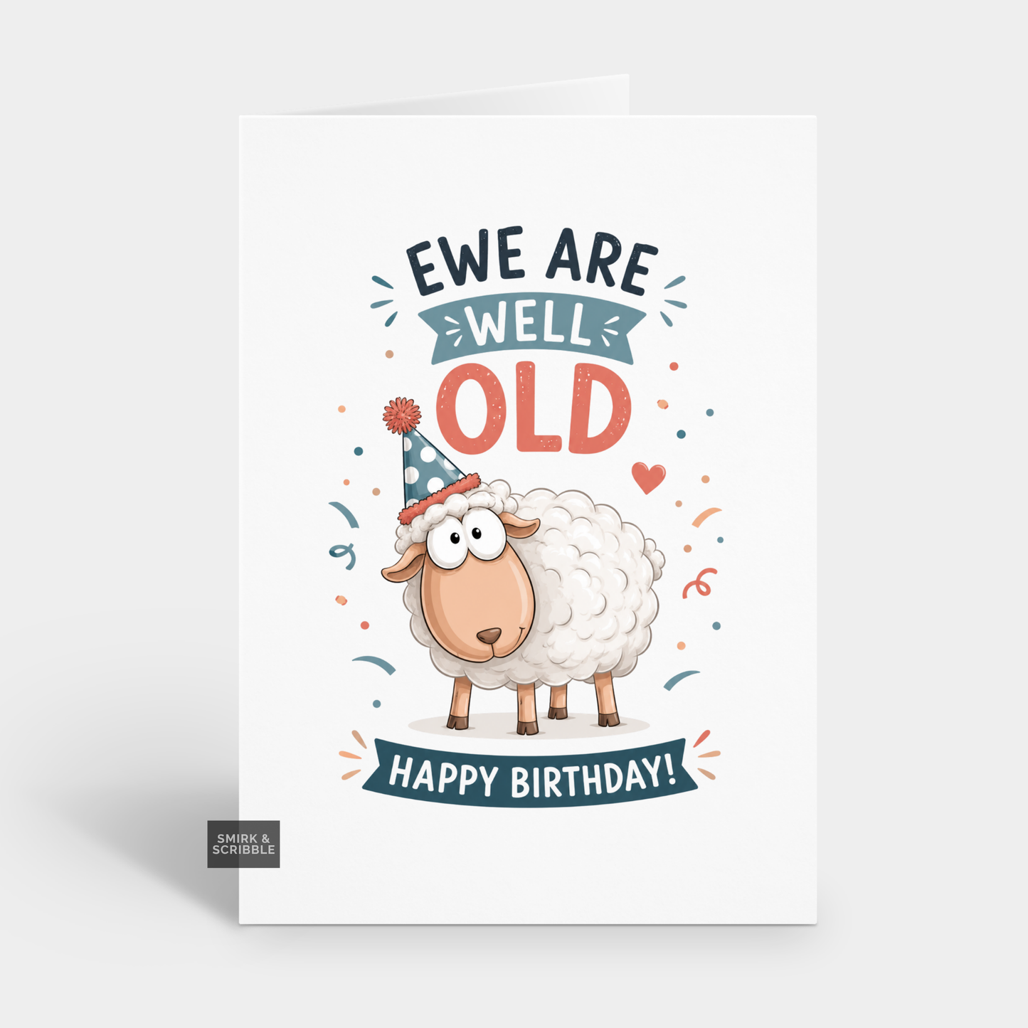 Funny Birthday Card - Ewe Are Well Old