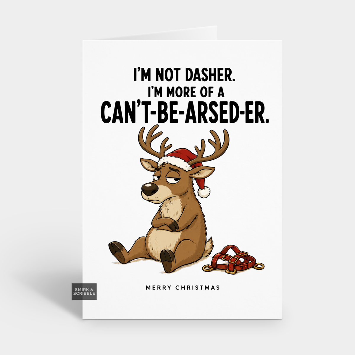 Funny Christmas Card - Not Dasher Reindeer