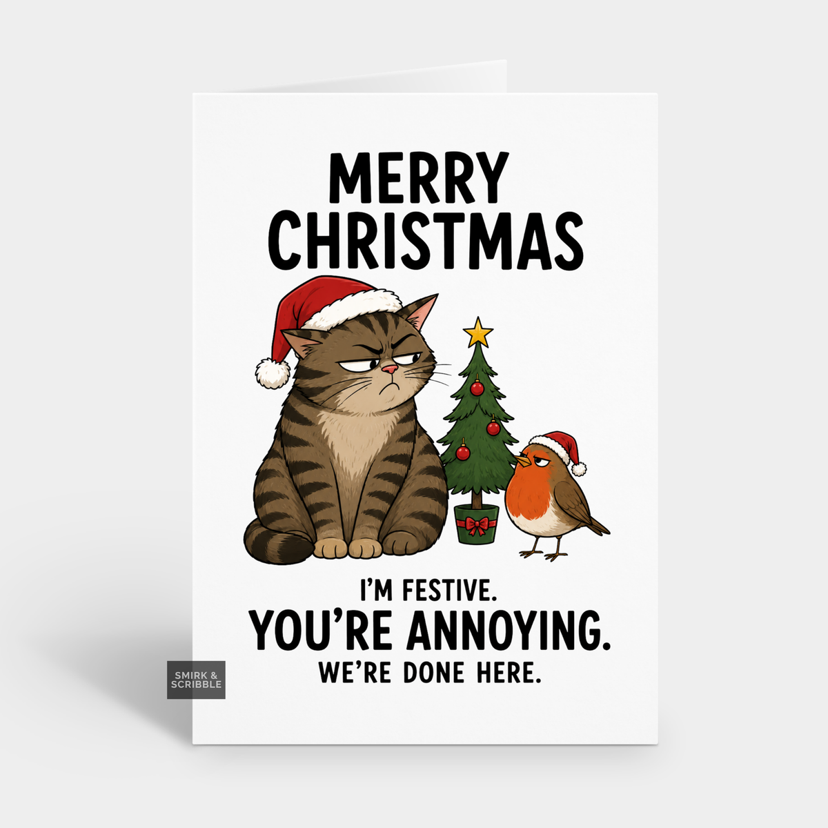 Funny Christmas Card - You're Annoying