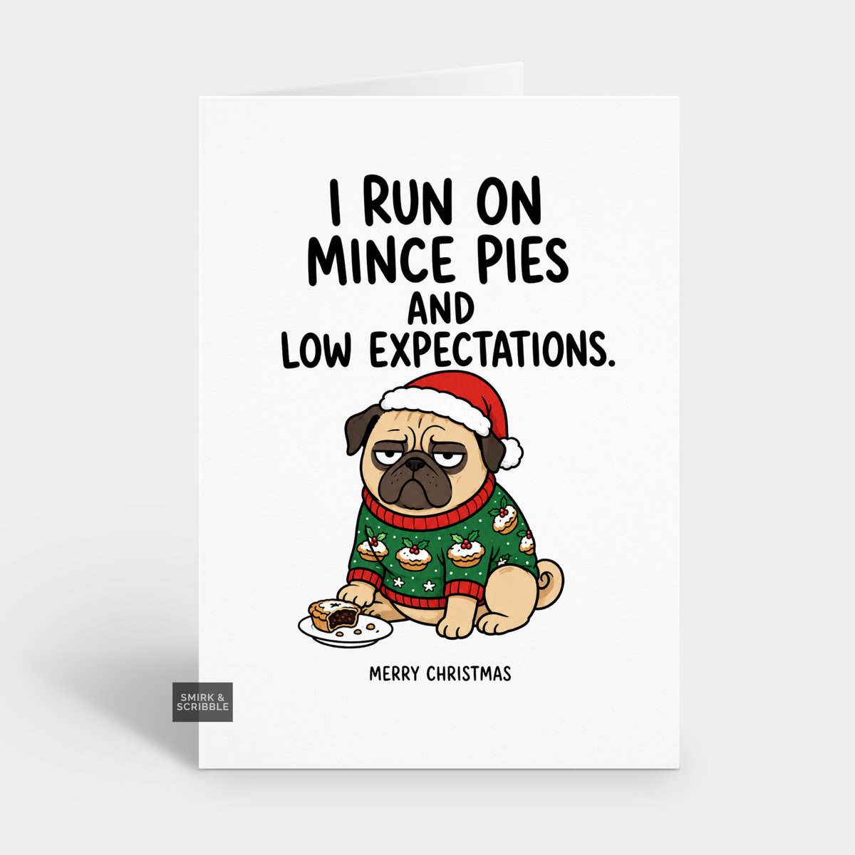 Funny Christmas Card - Run On Mince Pies