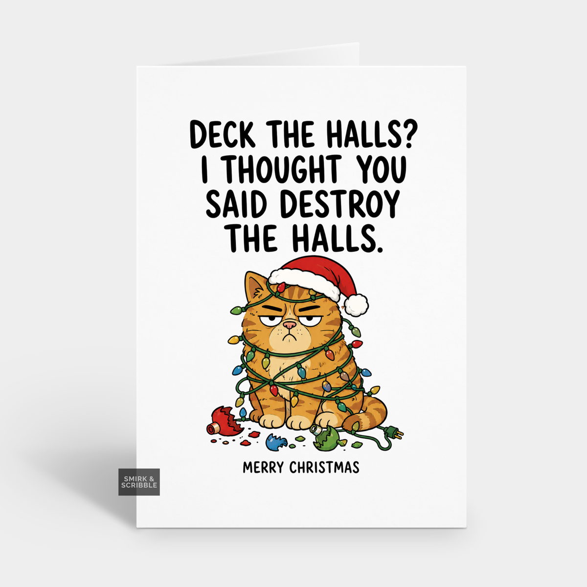 Funny Christmas Card - Destroy The Halls