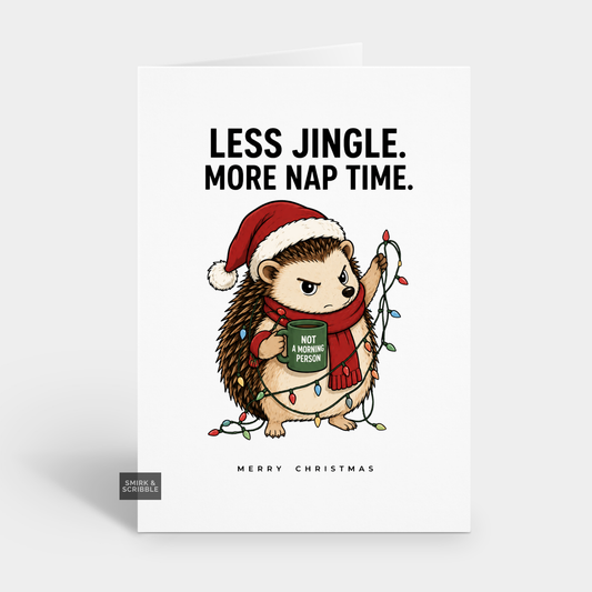 Funny Christmas Card - Nap Time Hedgehog