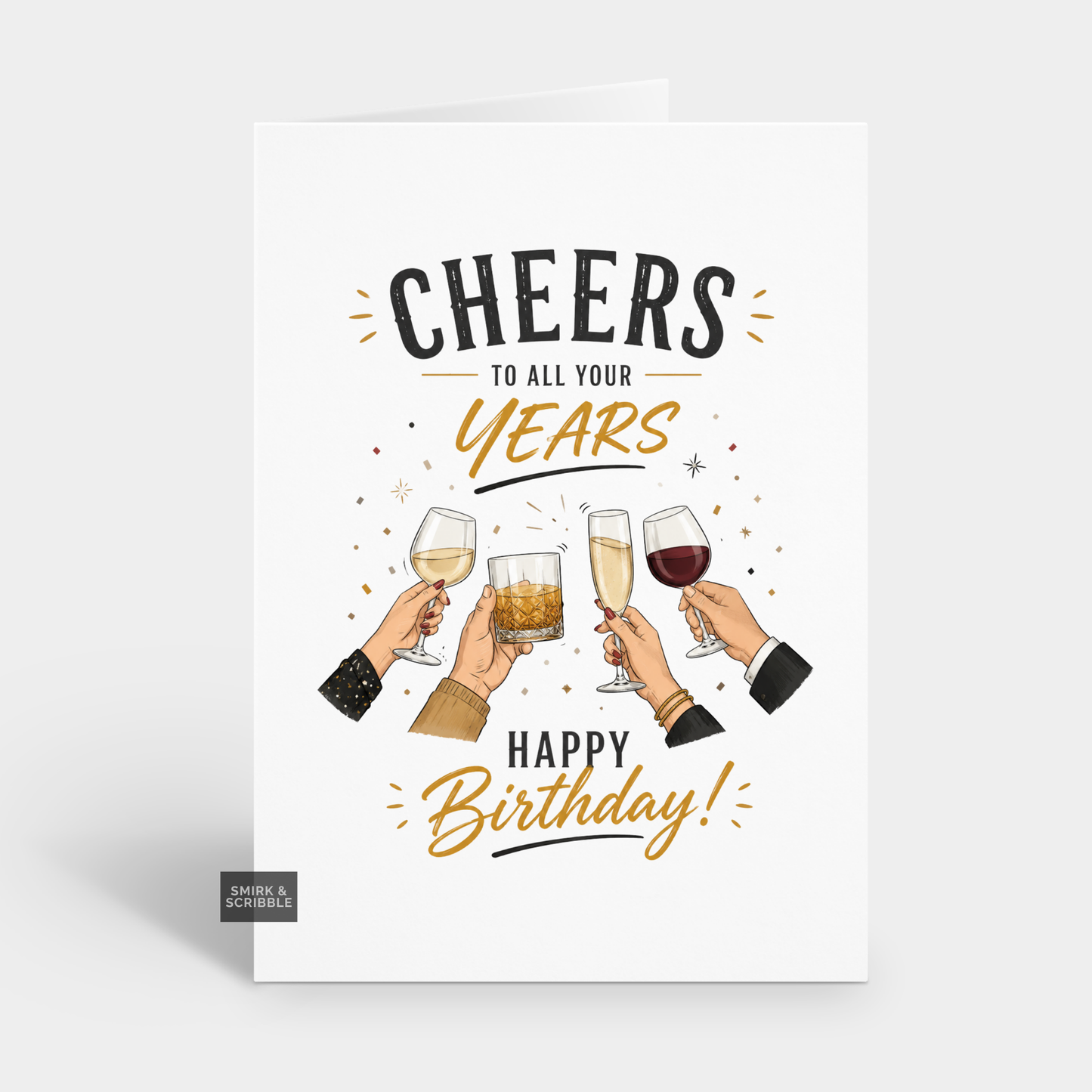 Funny Birthday Card - Cheers Your Years