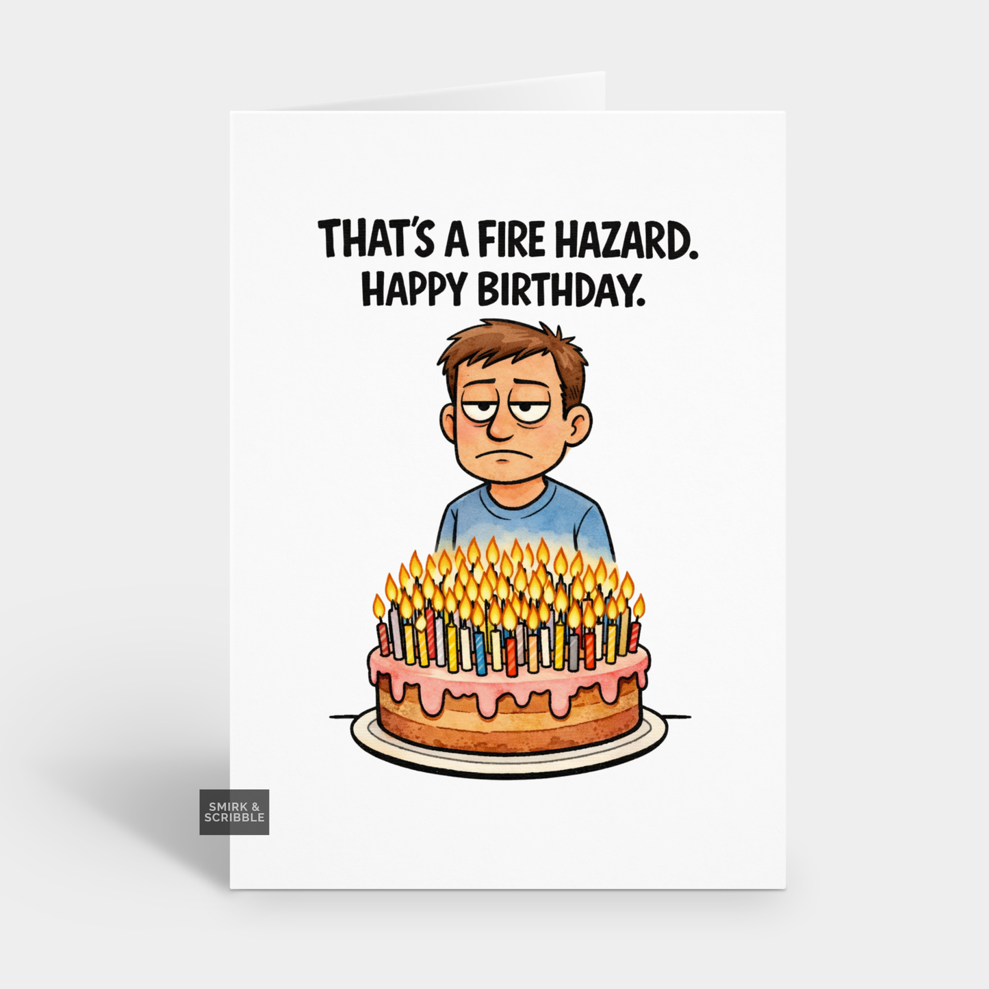 Fire Hazard Birthday Card