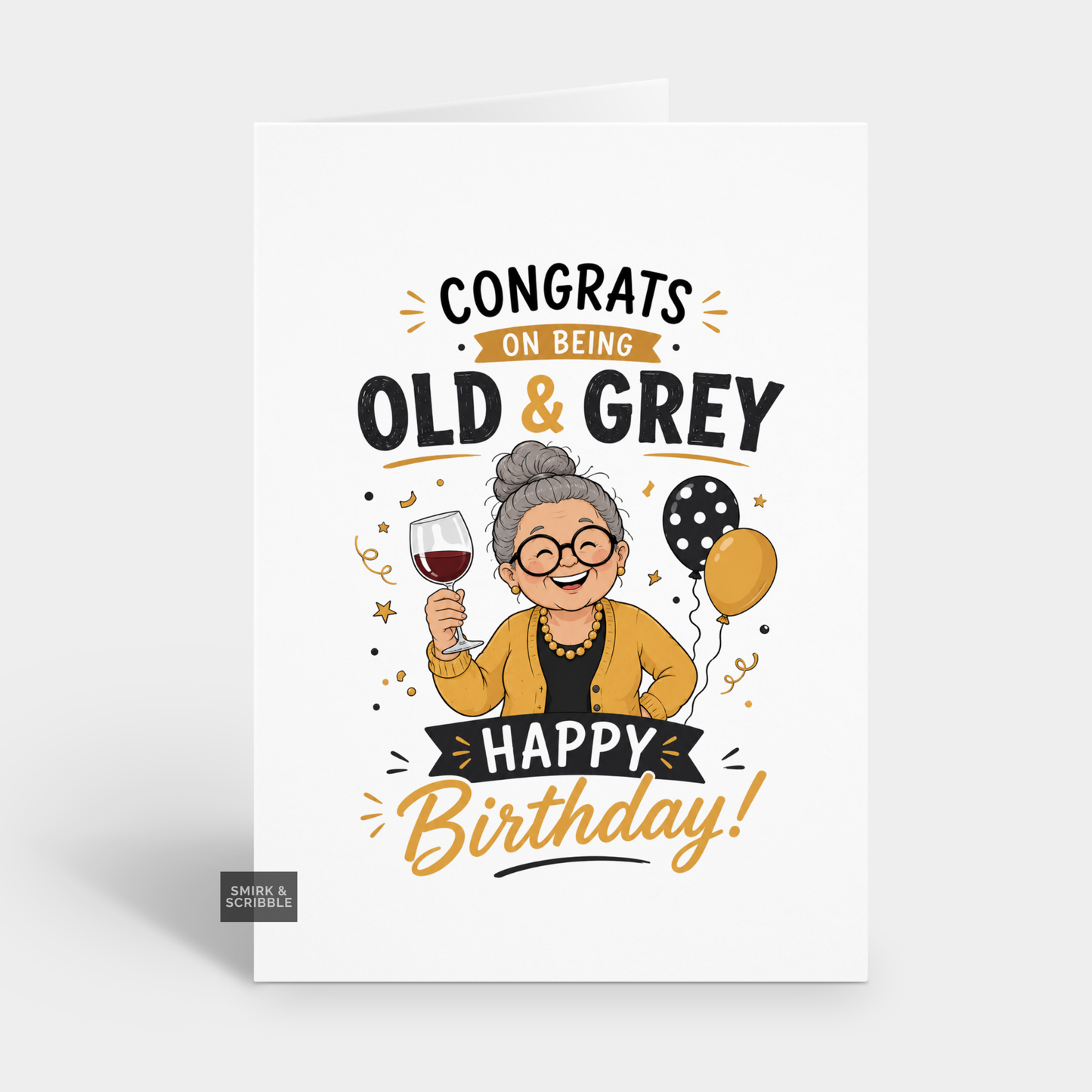 Funny Birthday Card - Old & Grey Congrats