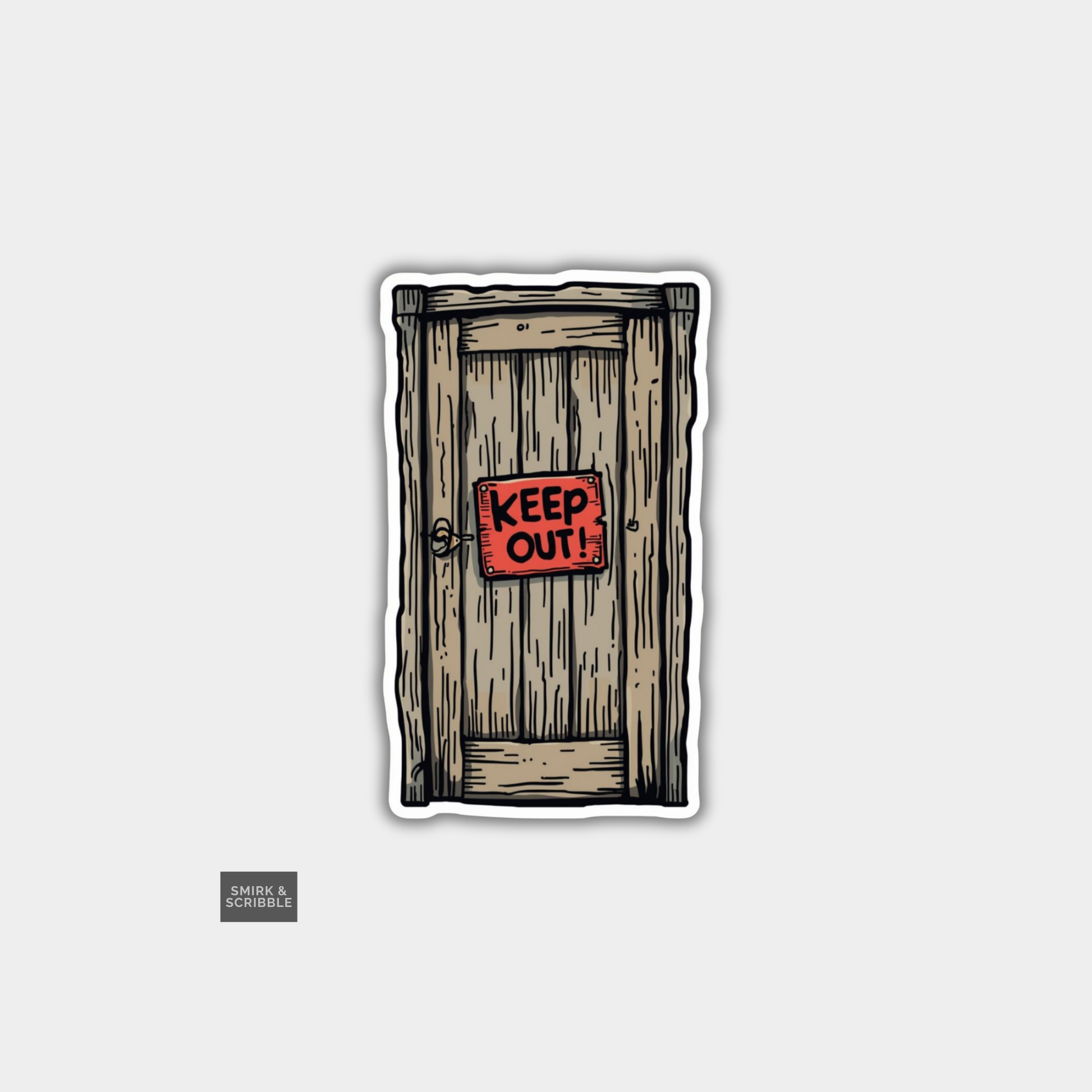 Wooden door with a 'Keep Out!' sign on a white background