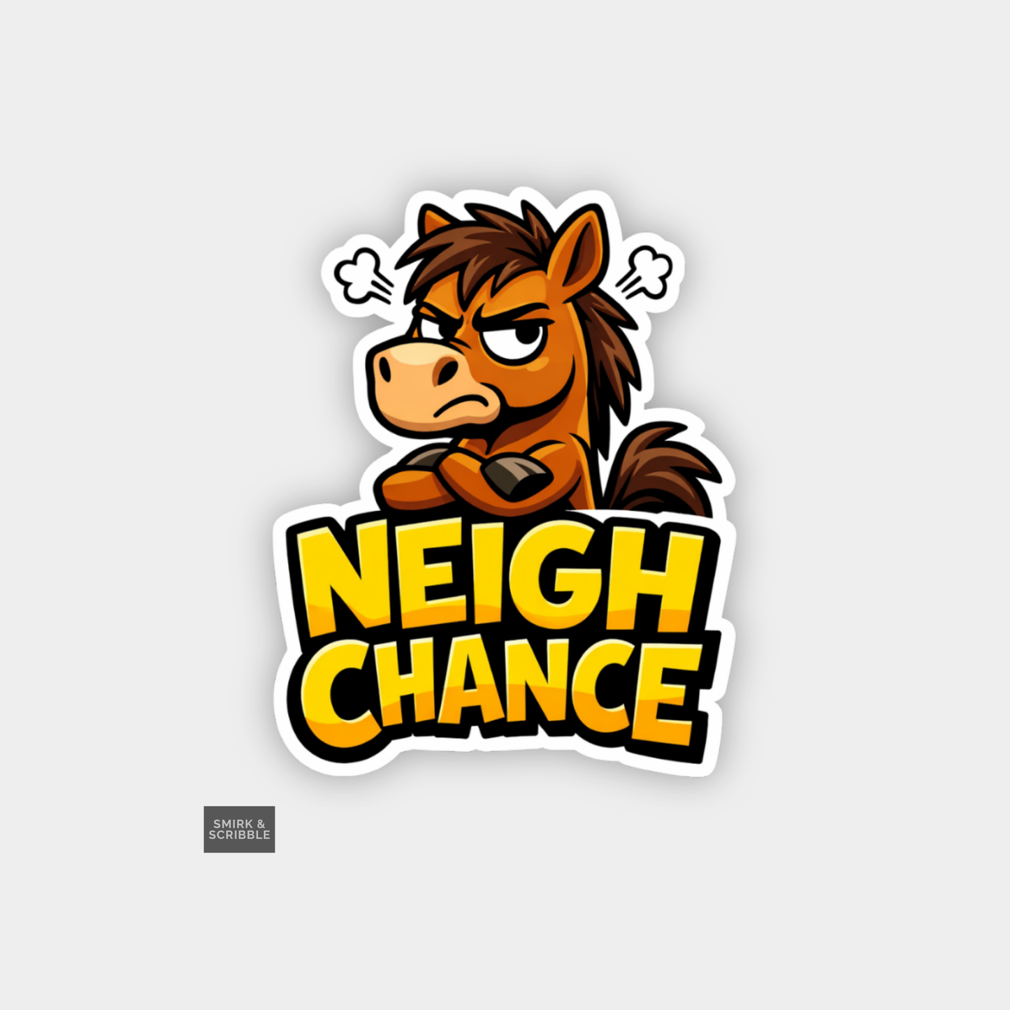 Cartoon horse with angry expression and 'Neigh Chance' text on a gray background