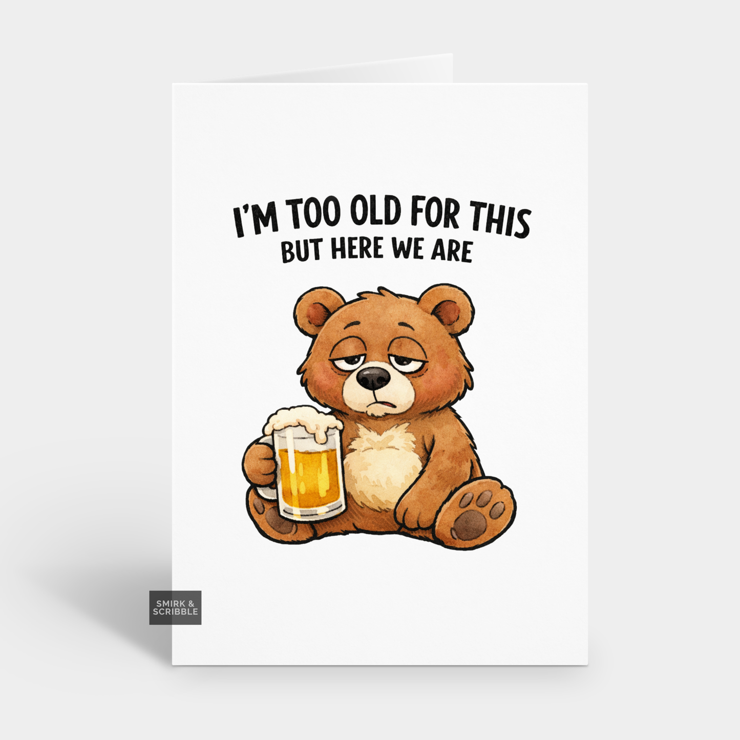Too Old Grumpy Bear Birthday Card