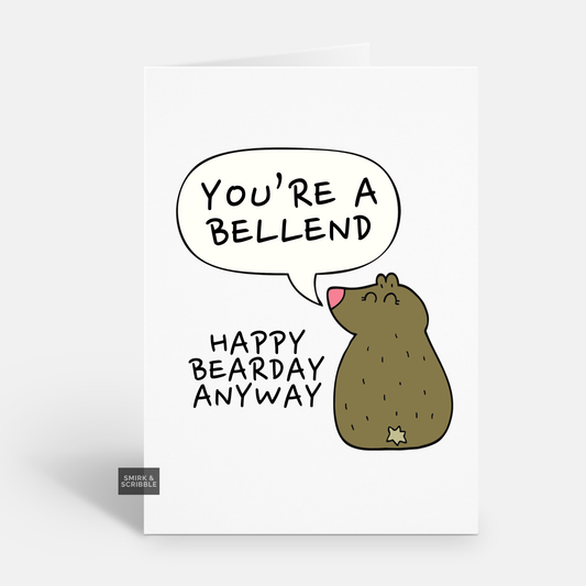 Bellend Birthday Card