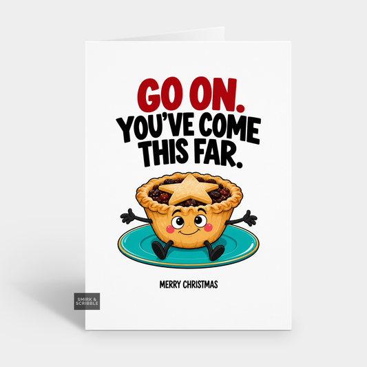 Funny Christmas Card - Go On Mice Pie