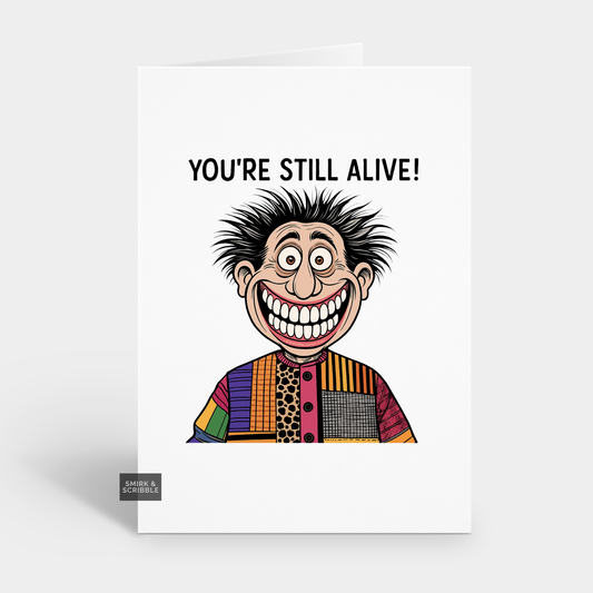 Still Alive Birthday Card