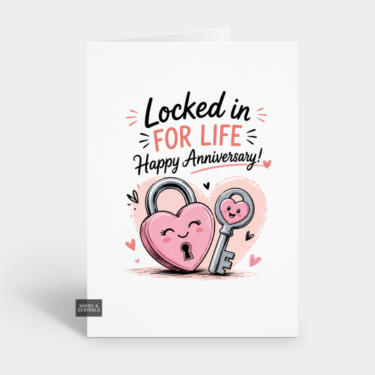 Funny Anniversary Card - Locked In