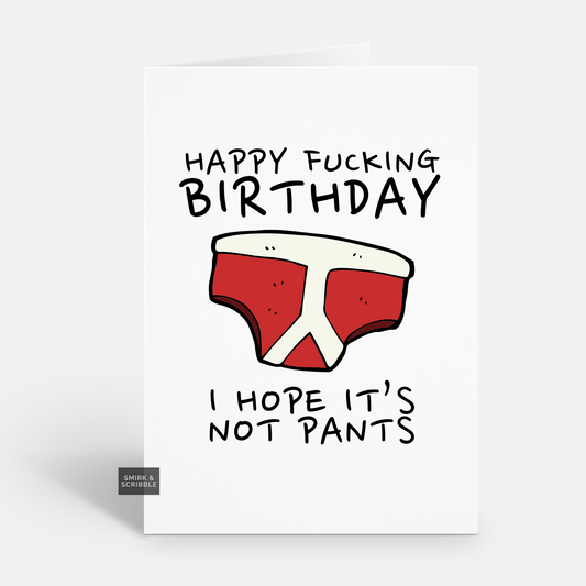 Not Pants Birthday Card