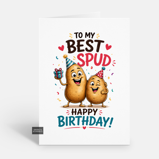 Funny Birthday Card - My Best Spud