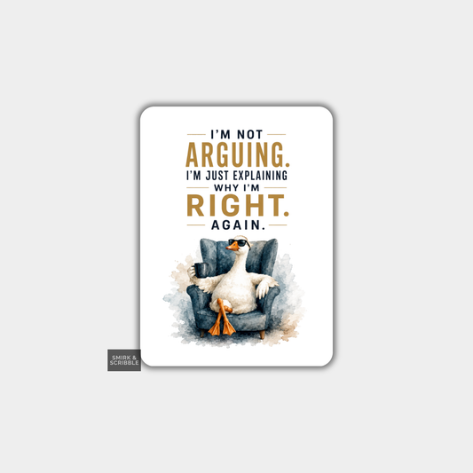 Funny Die Cut Vinyl Sticker - Right Again Duck