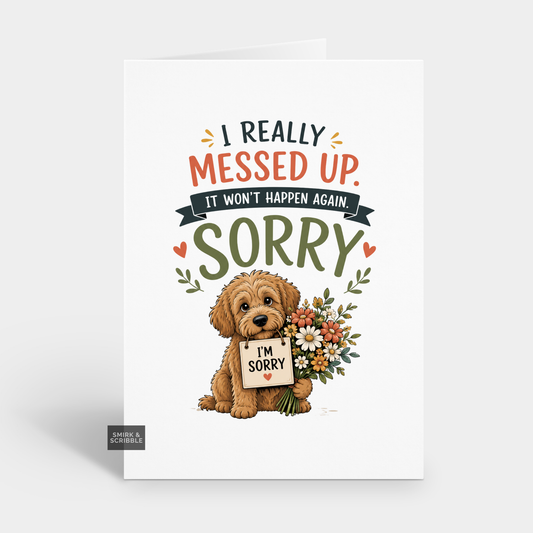 Messed Up Sorry Card