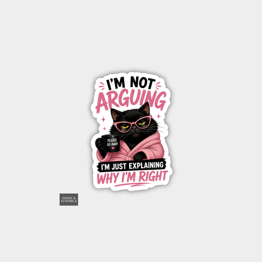Funny Snarky Vinyl Sticker - Arguing Black Cat