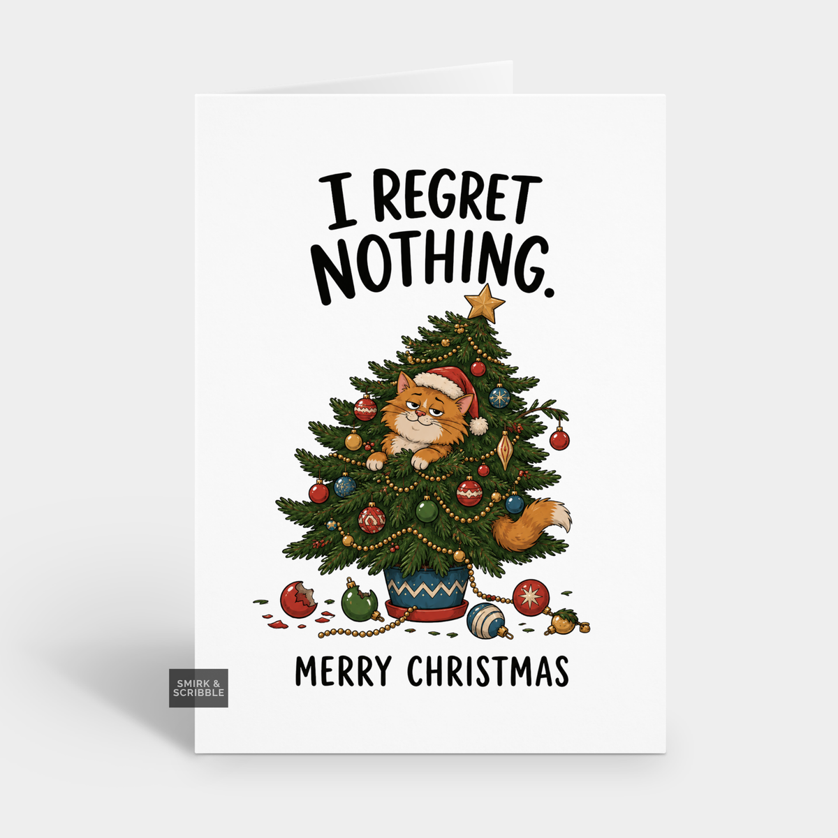 Funny Christmas Card - Regret Nothing