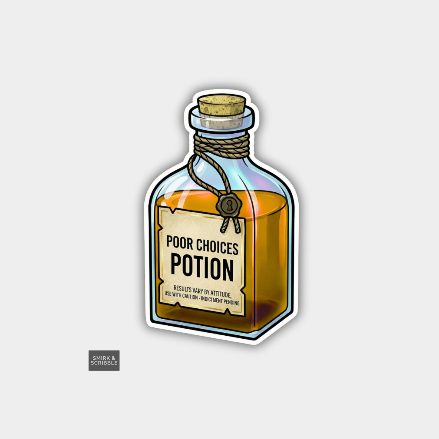 Bottle labeled 'Poor Choices Potion' on a light gray background
