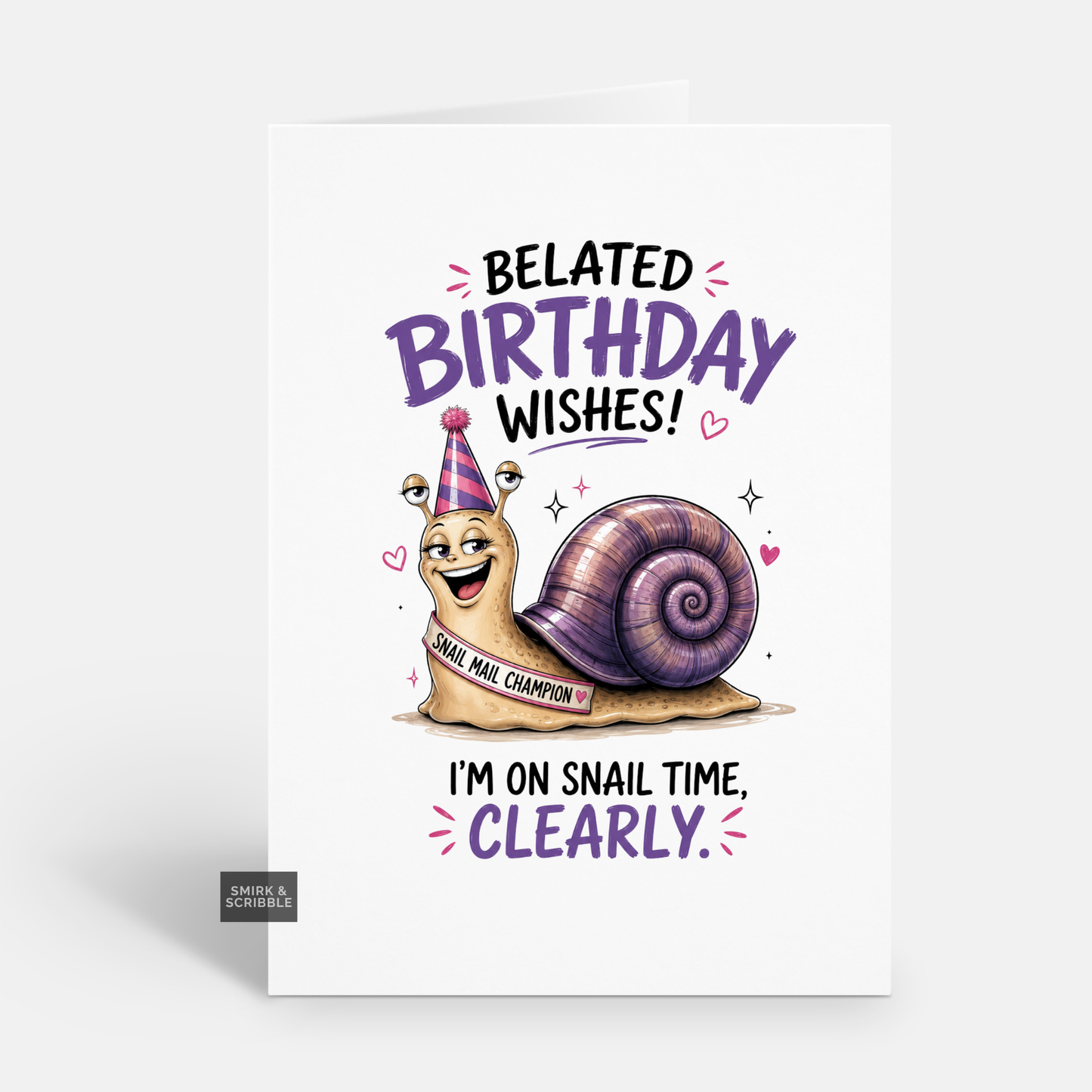 Funny Birthday Card - Belated Snail Time