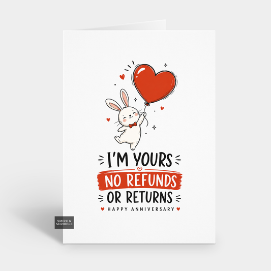 No Refunds Anniversary Card
