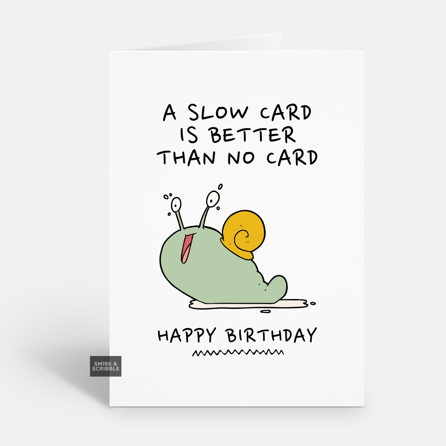 Slow Birthday Card