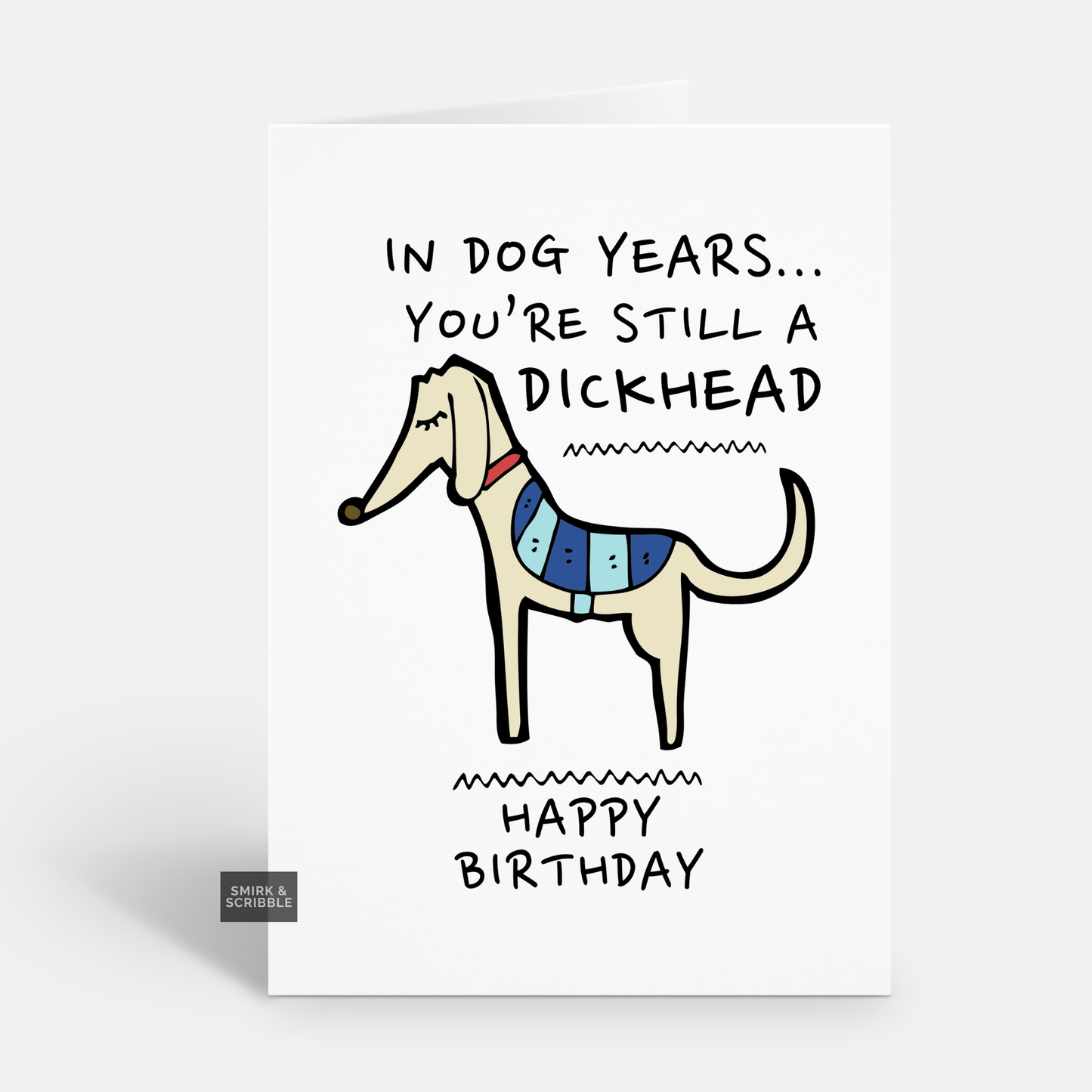 Dog Years Still Birthday Card
