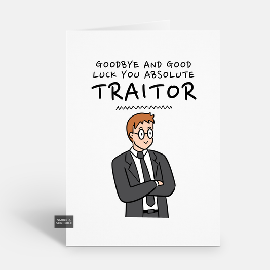 Absolute Traitor Leaving Card