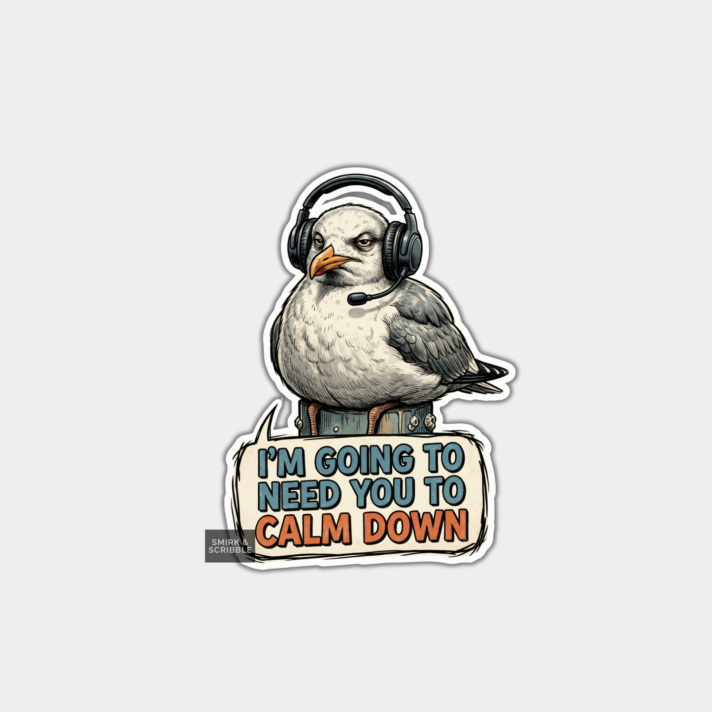 Funny Die Cut Vinyl Sticker - Customer Service Seagull