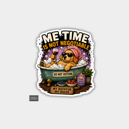 Funny Vinyl Die Cut Sticker - Me Time Dog
