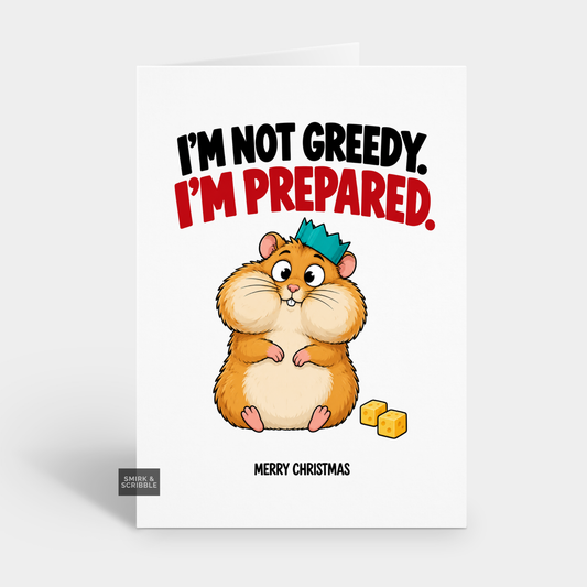 Funny Christmas Card - Greedy Hamster