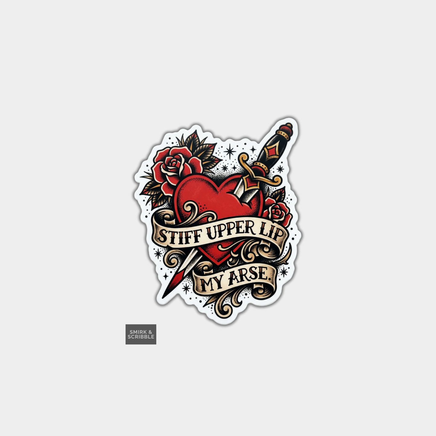 Funny Die Cut Vinyl Sticker - Stiff Upper Lip