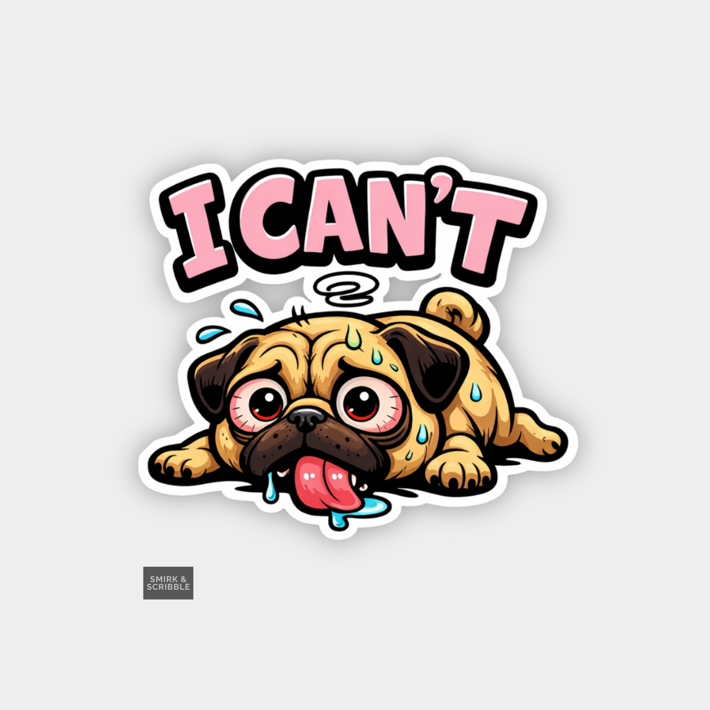 Cartoon pug with 'I CAN'T' text on a light gray background