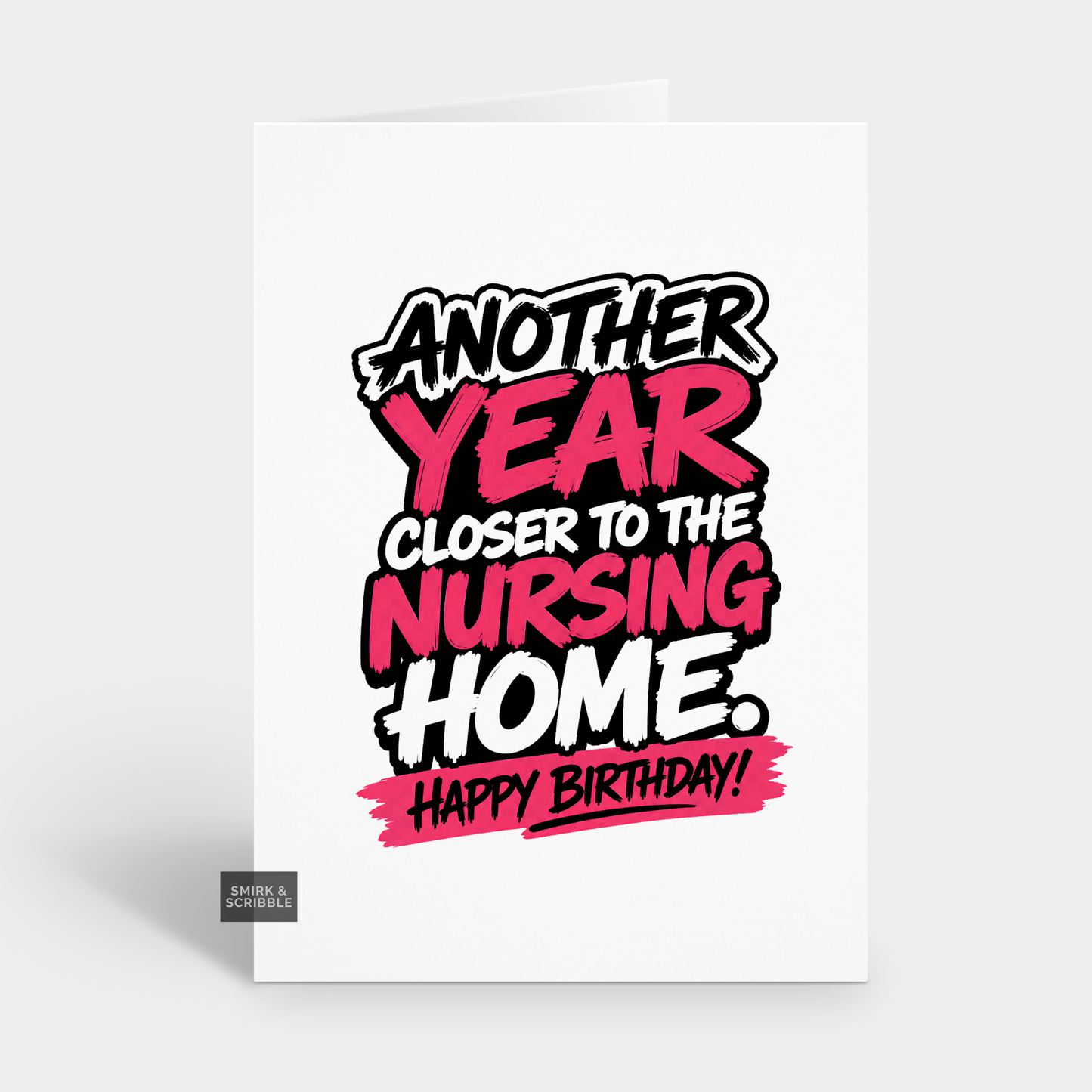 Funny Birthday Card - Nursing Home