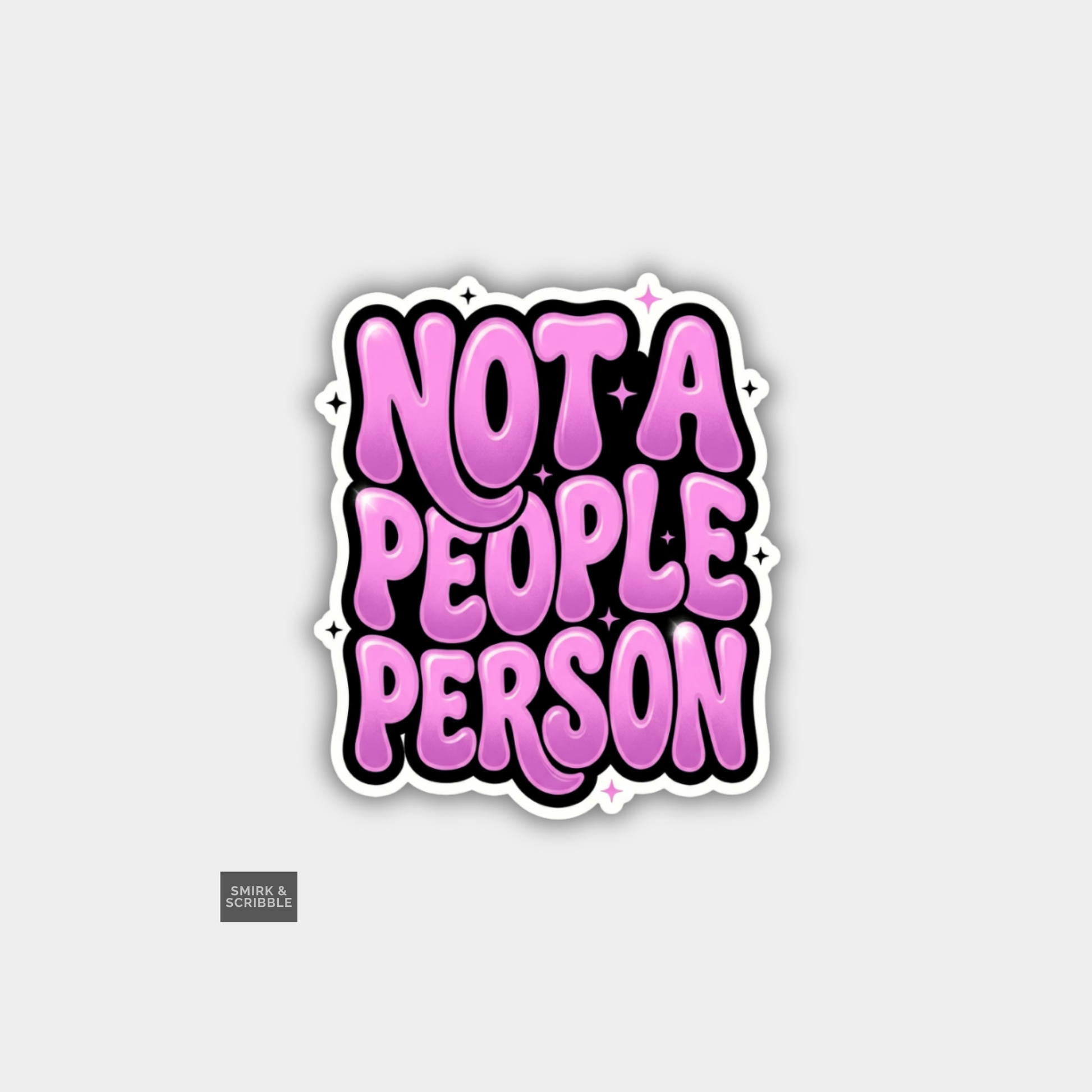 Sticker with 'Not a People Person' text in pink on a light gray background
